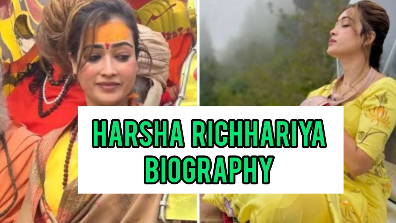 Harsha Richhariya Biography